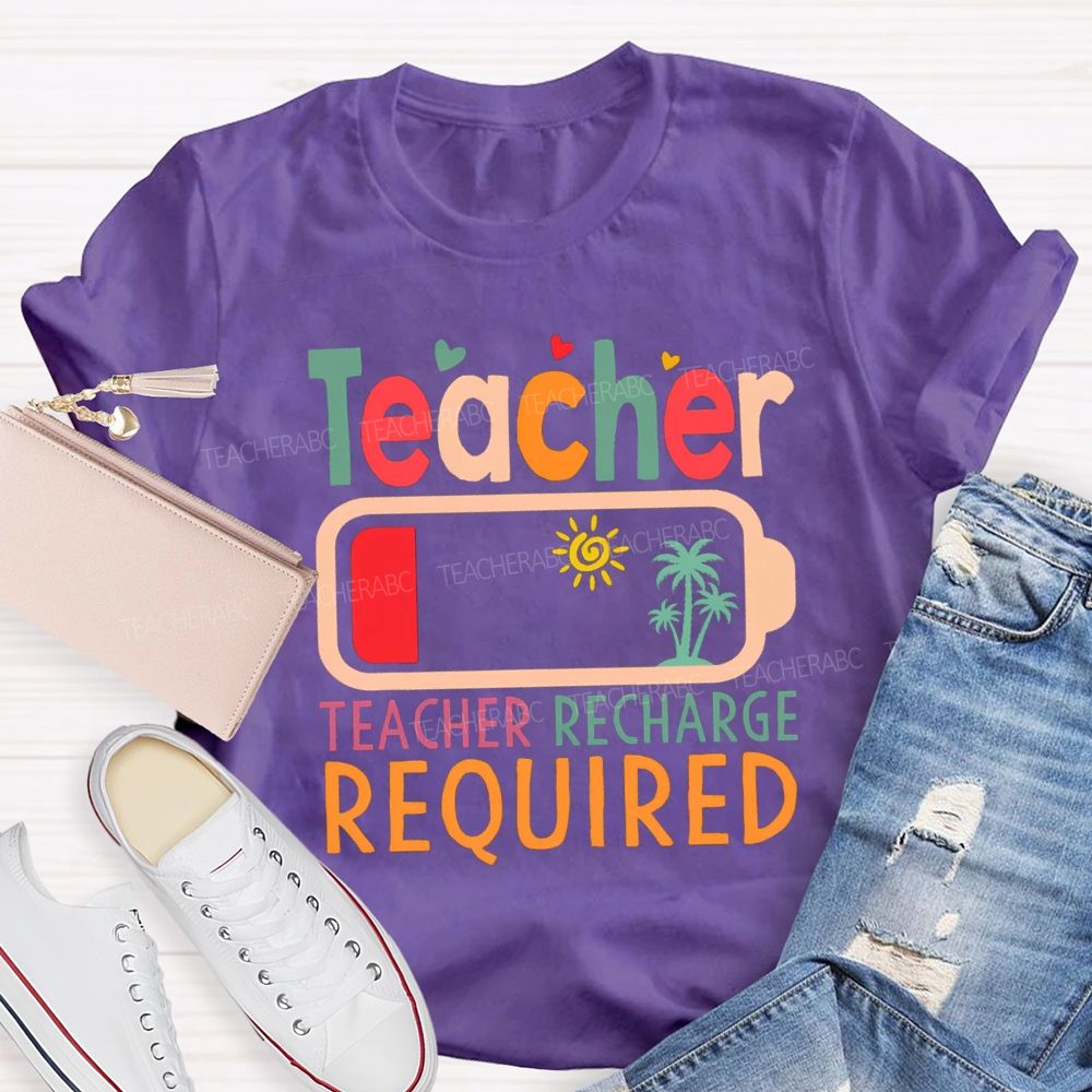 Teacher Recharge Required Sunshine Teacher T-shirt