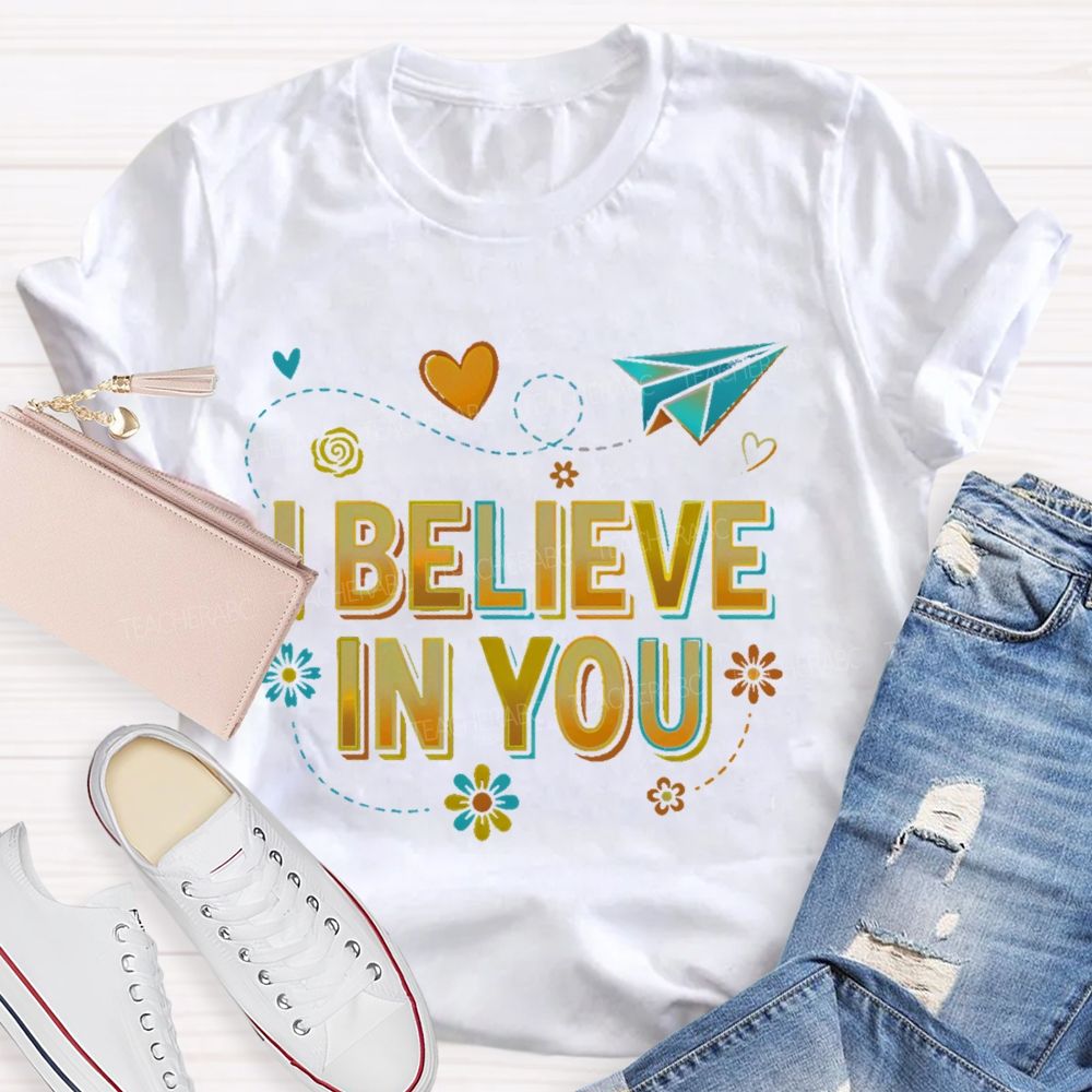 I Believe In You Pattern Teacher T-shirt