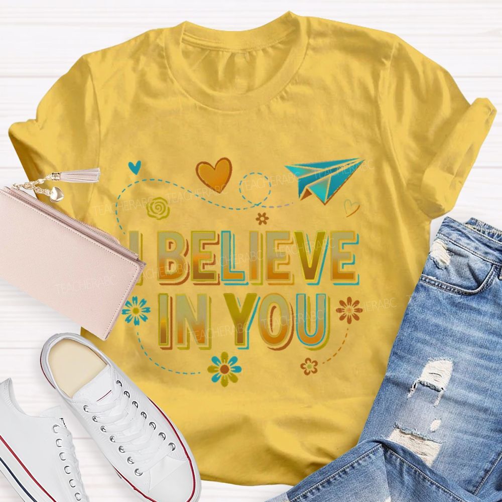 I Believe In You Pattern Teacher T-shirt