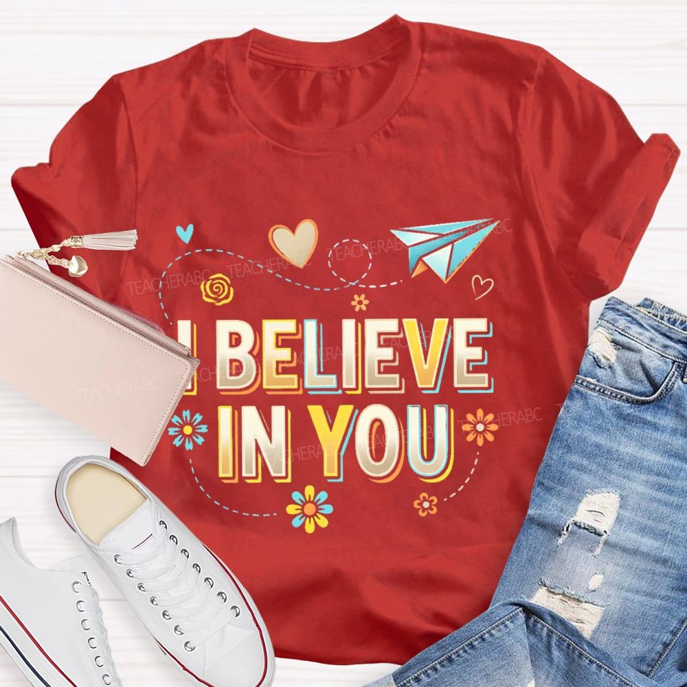 I Believe In You Pattern Teacher T-shirt