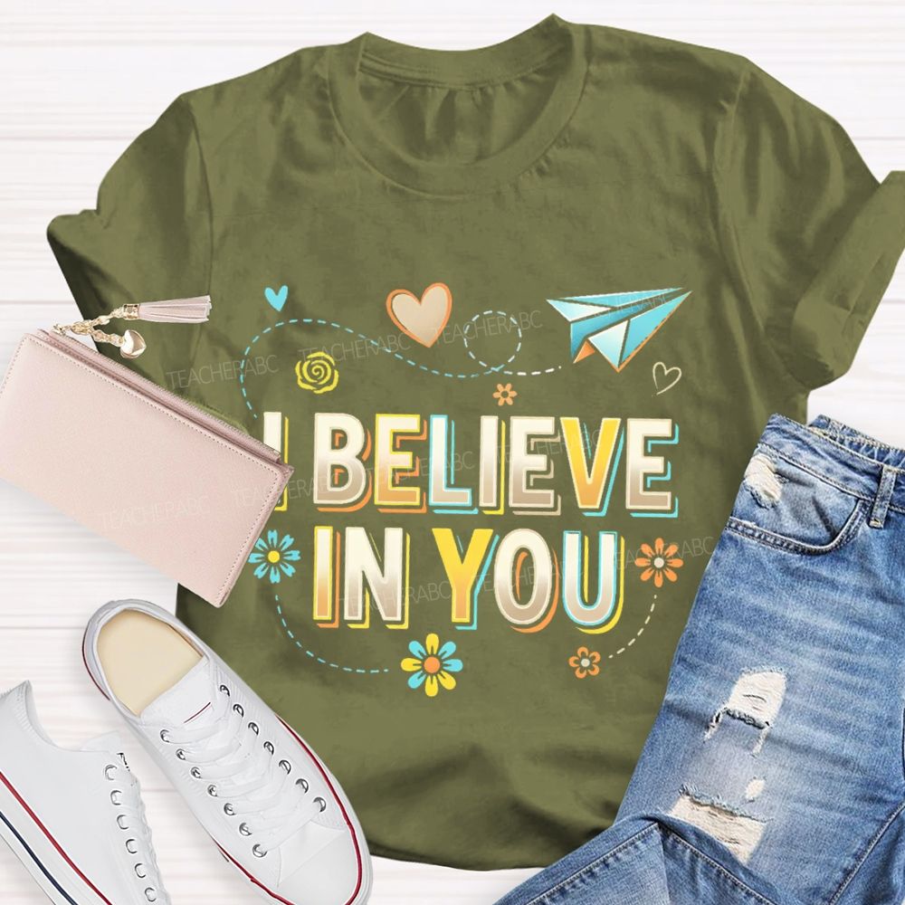 I Believe In You Pattern Teacher T-shirt