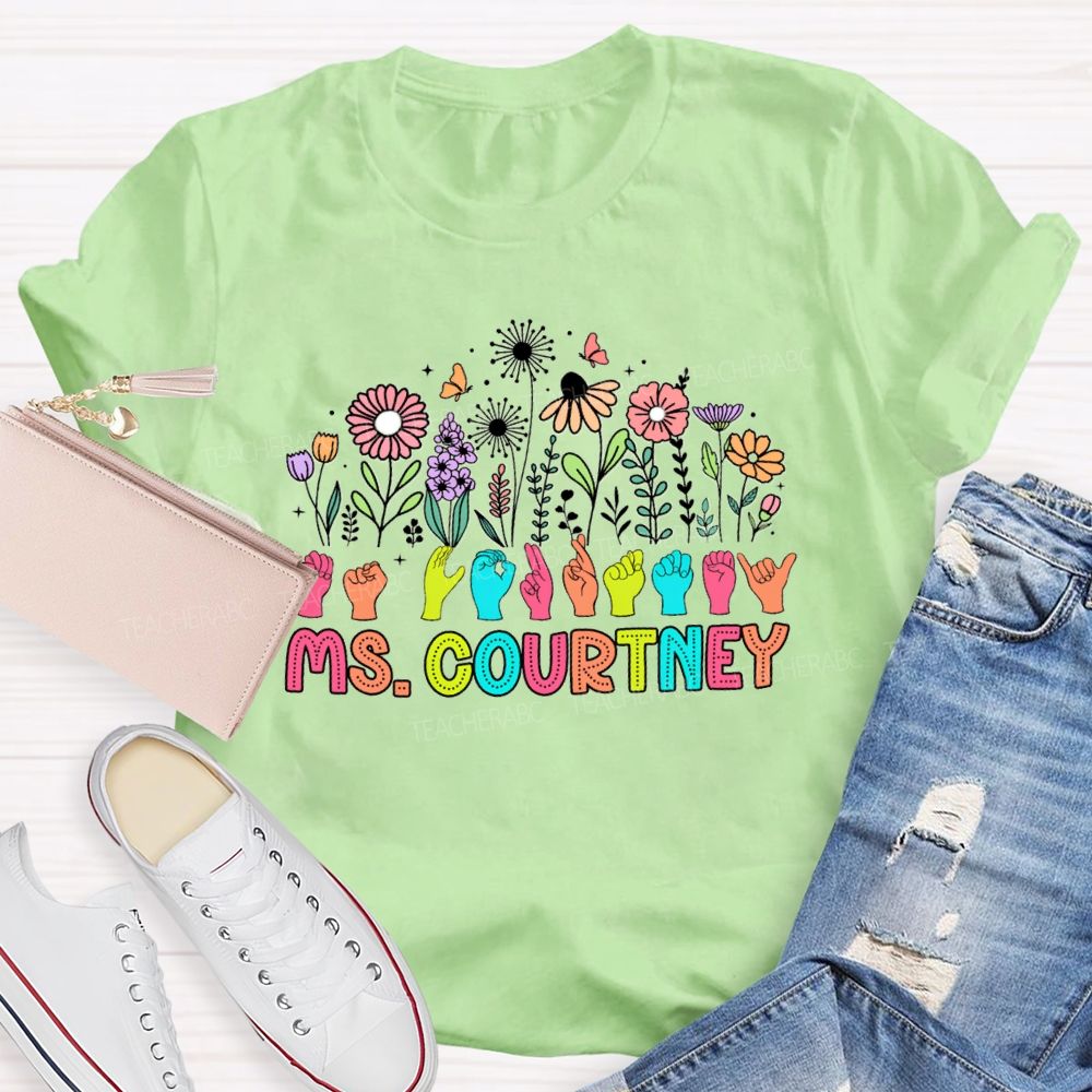 Personalized Name Sign Language Wildflower Teacher T-Shirt