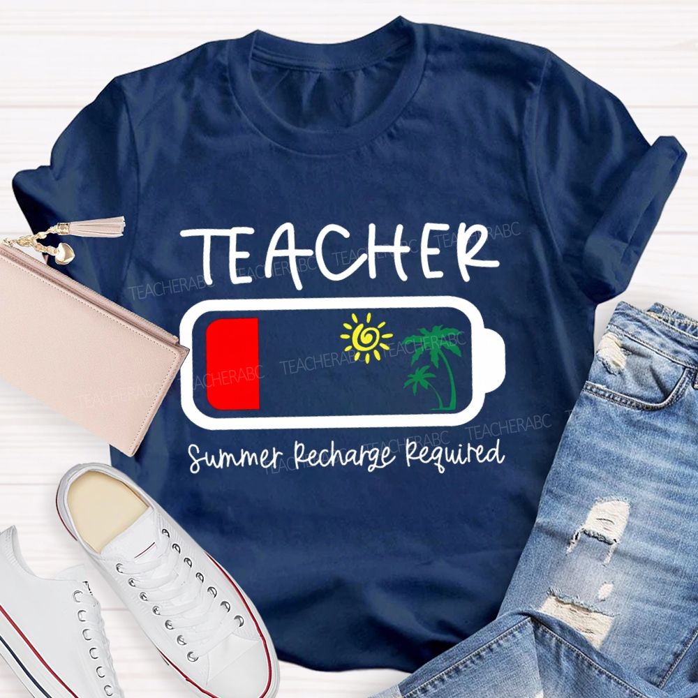 Summer Recharge Required Sunshine Beach Teacher T-Shirt
