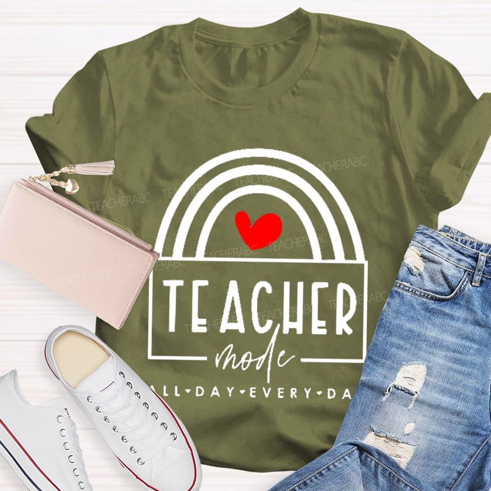 Teacher Mode All Day Every Day Love Letters Teacher T-shirt