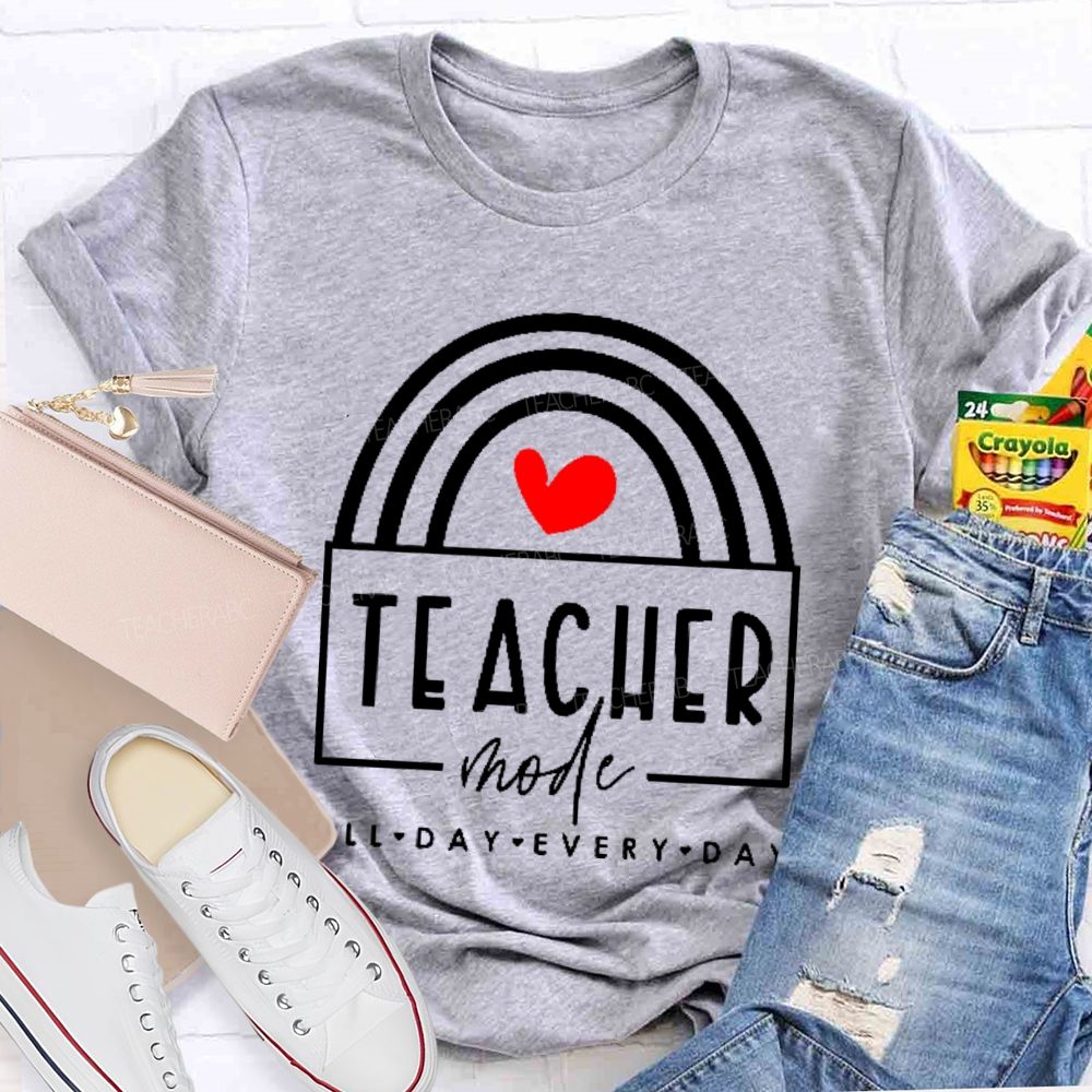 Teacher Mode All Day Every Day Love Letters Teacher T-shirt