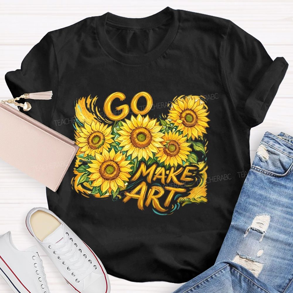 Go Make Art Teacher T-shirt