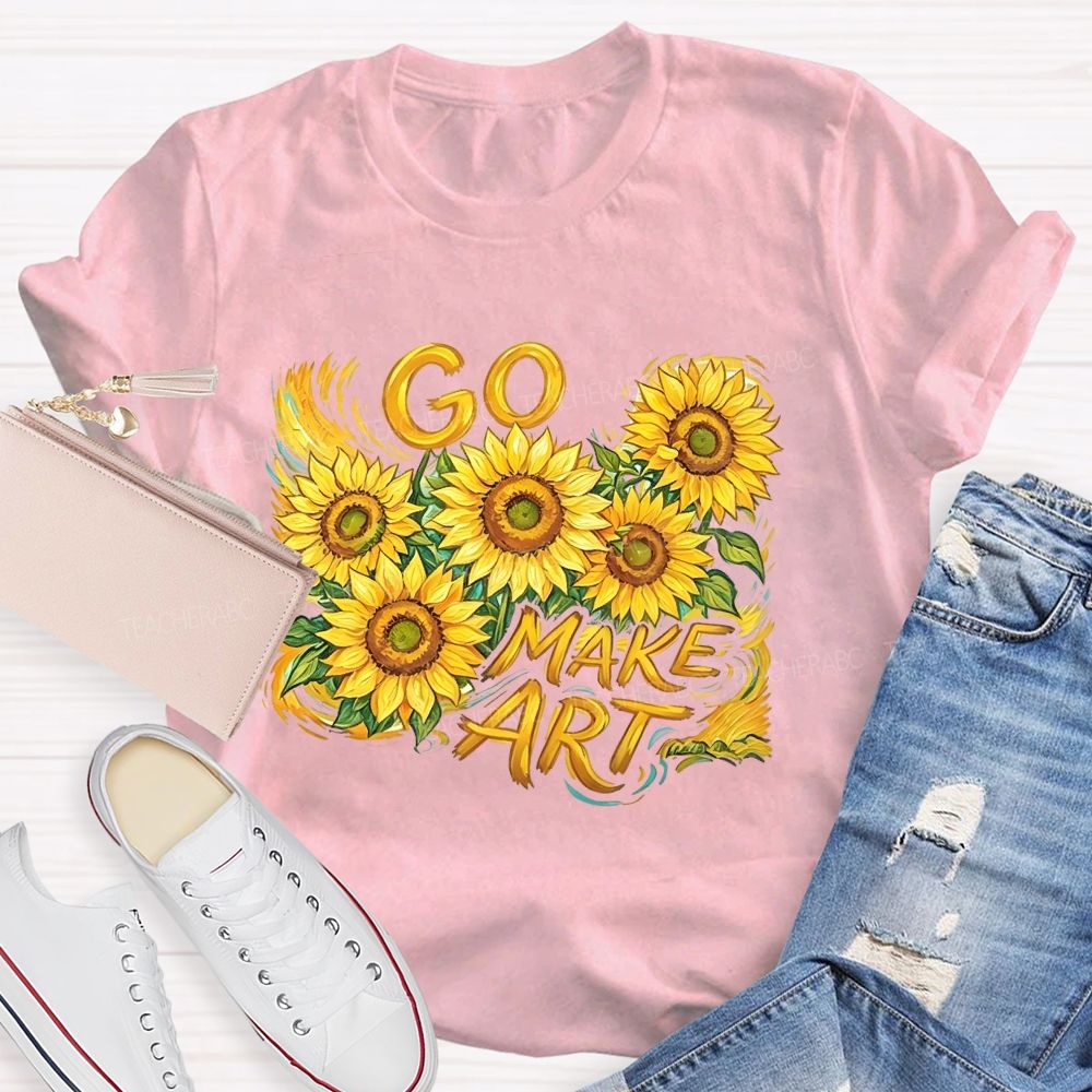 Go Make Art Teacher T-shirt