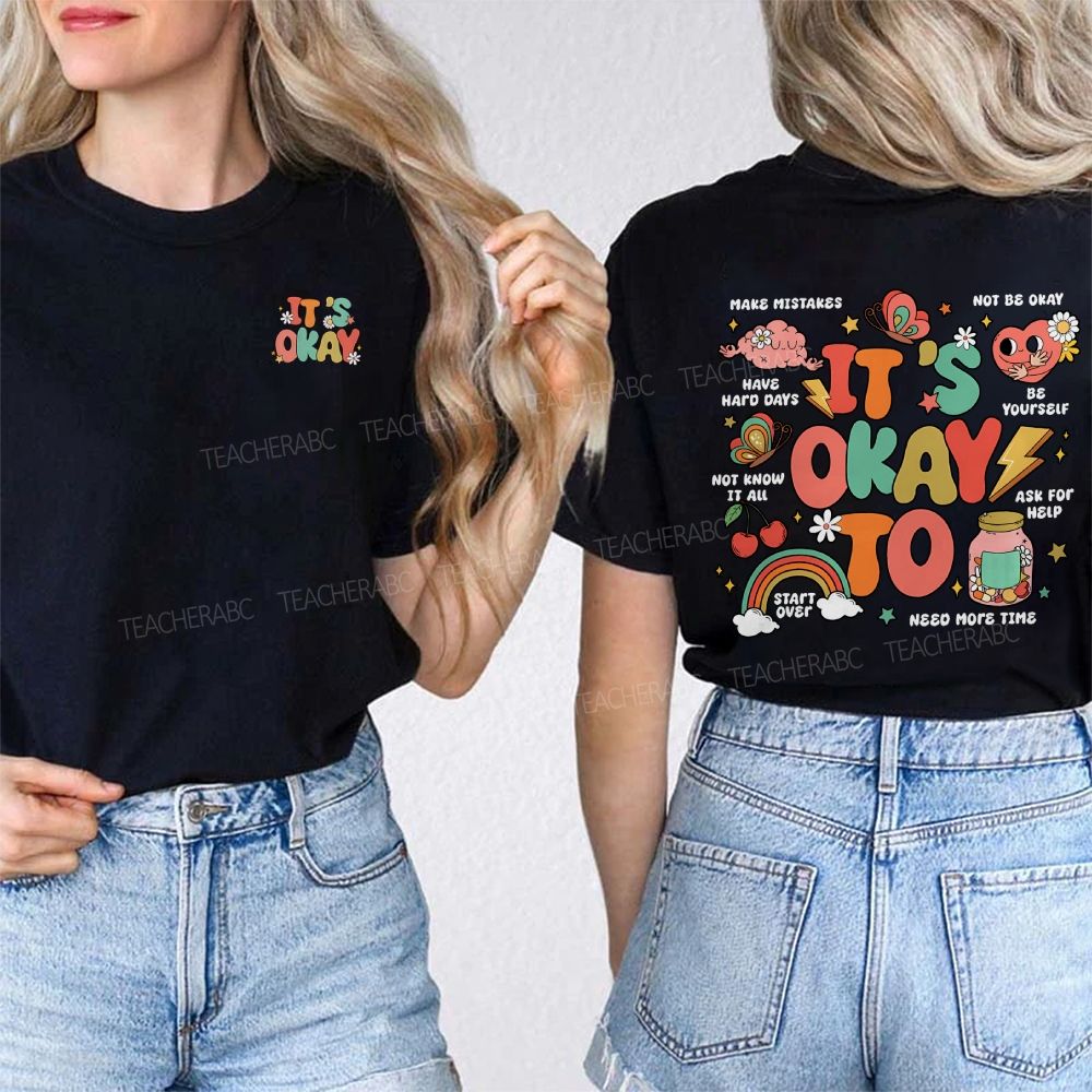 It'S Okay To Make Mistakes Not To Okay Be Yourself Double Printed T-shirt