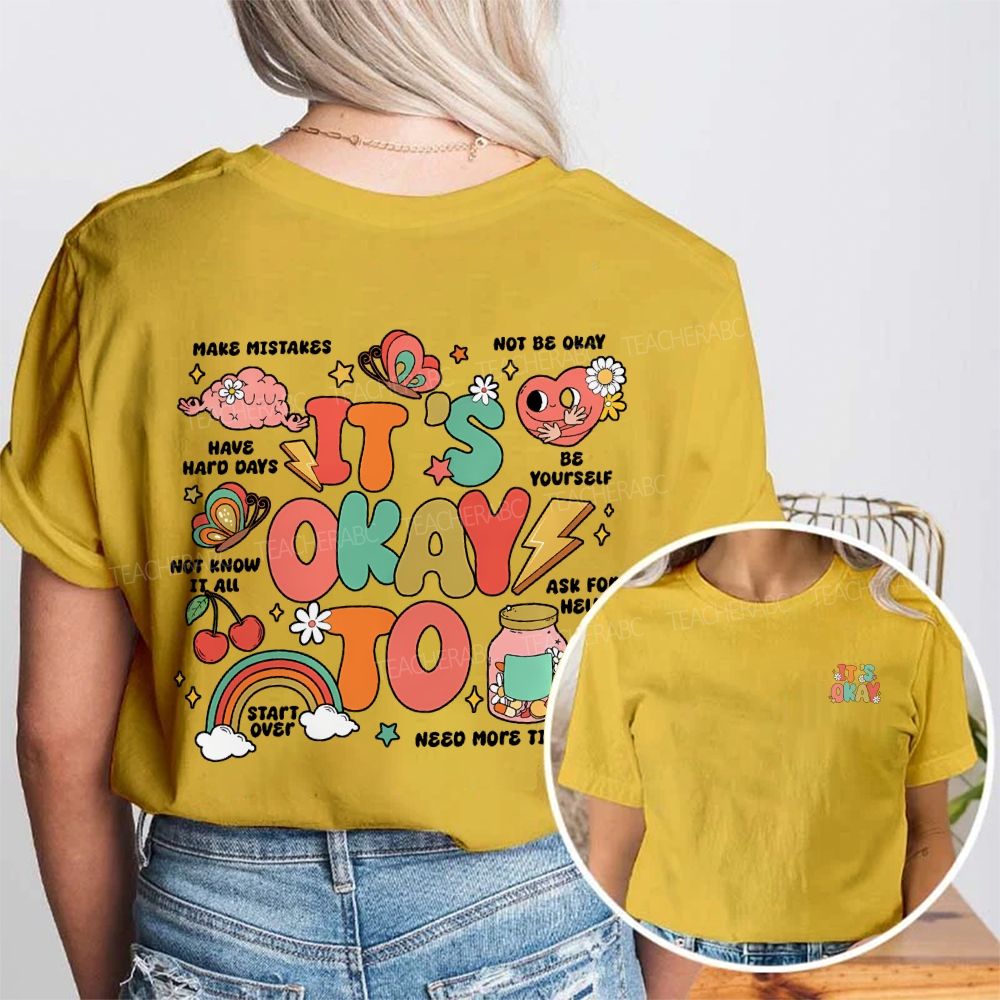 It'S Okay To Make Mistakes Not To Okay Be Yourself Double Printed T-shirt