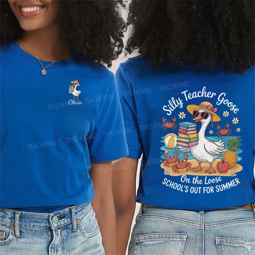 Personalized Name Silly Teacher Goose On The Loose School'S Out For Summer Double Printed T-shirt