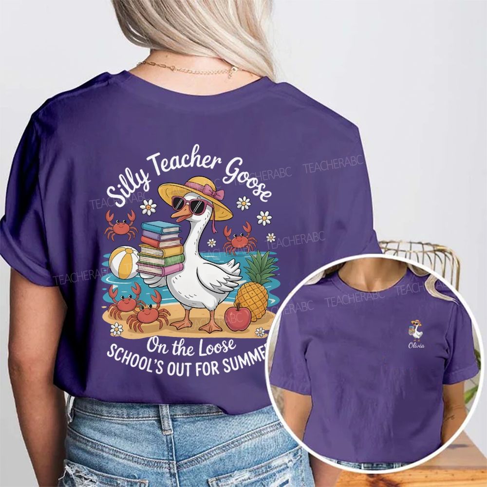 Personalized Name Silly Teacher Goose On The Loose School'S Out For Summer Double Printed T-shirt
