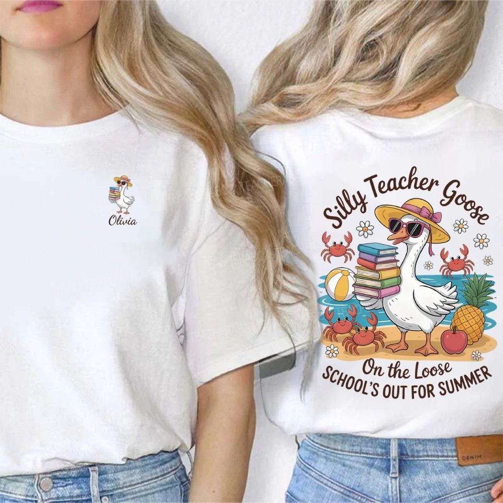 Personalized Name Silly Teacher Goose On The Loose School'S Out For Summer Double Printed T-shirt