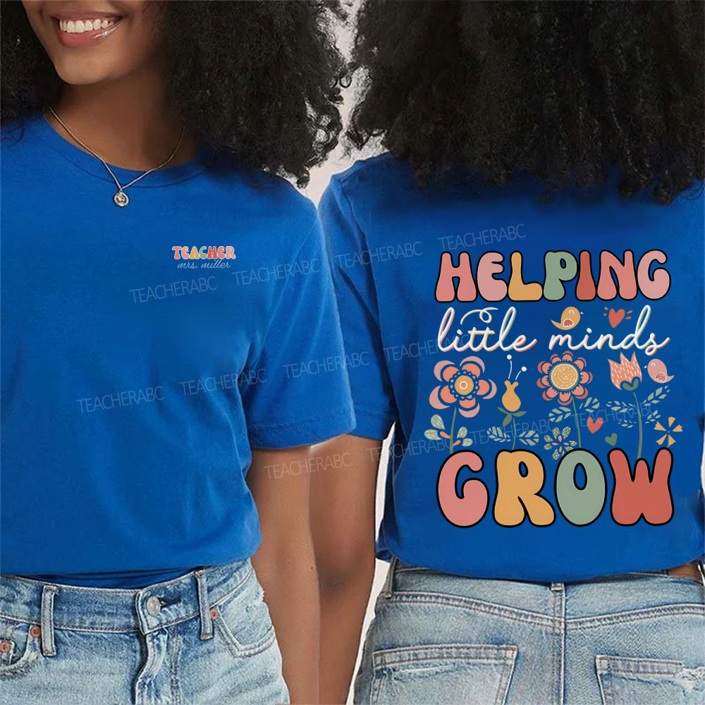 Personalized Name Helping Little Minds Grow Double Printed T-shirt