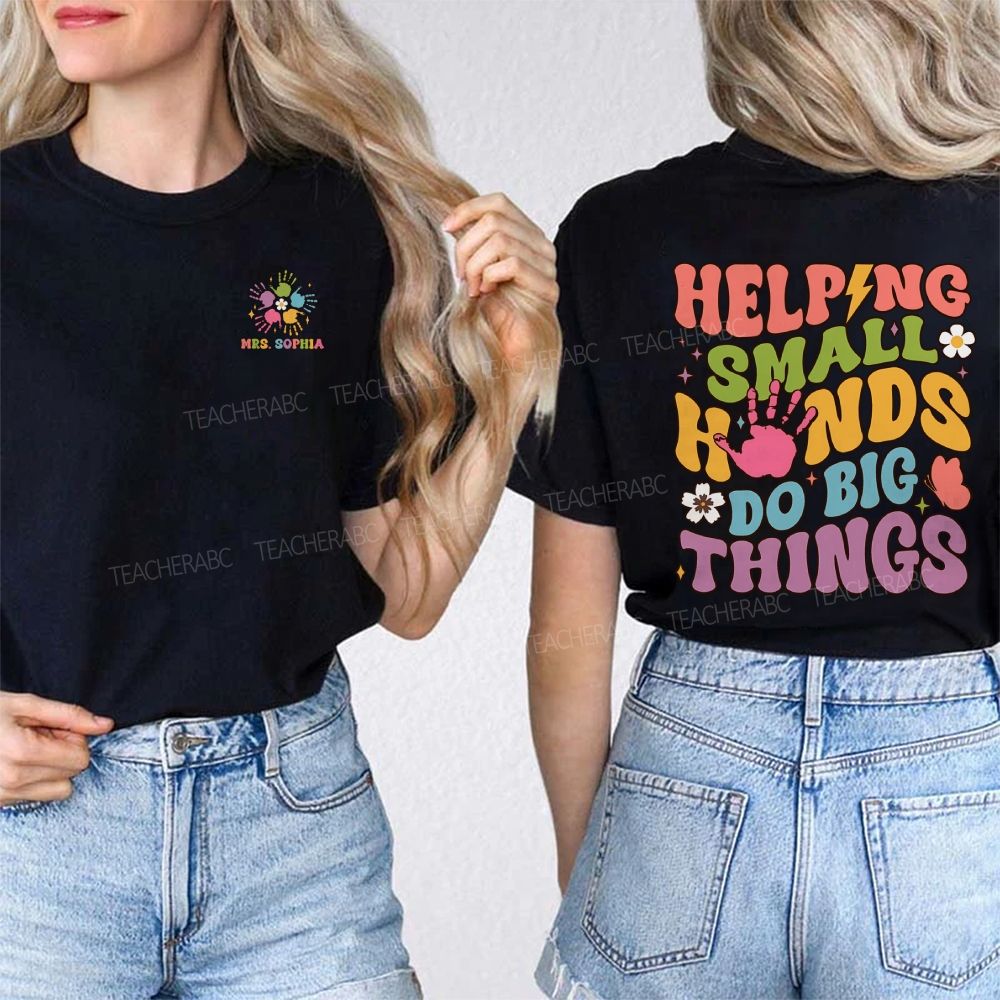 Personalized Name Helping Small Hands Do Big Things Double Printed T-shirt