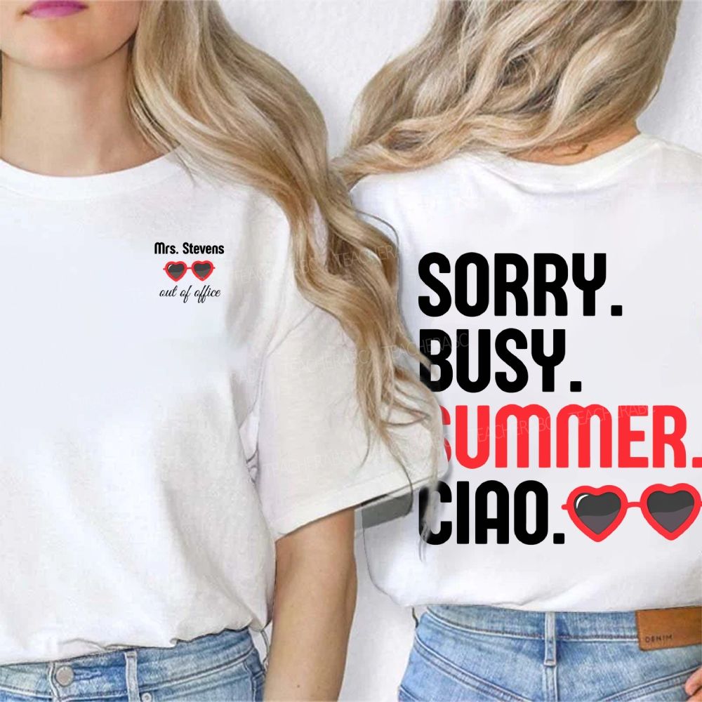 Personalized Name Sorry Busy Summer Clap Double Printed T-shirt