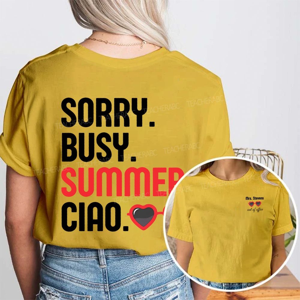 Personalized Name Sorry Busy Summer Clap Double Printed T-shirt