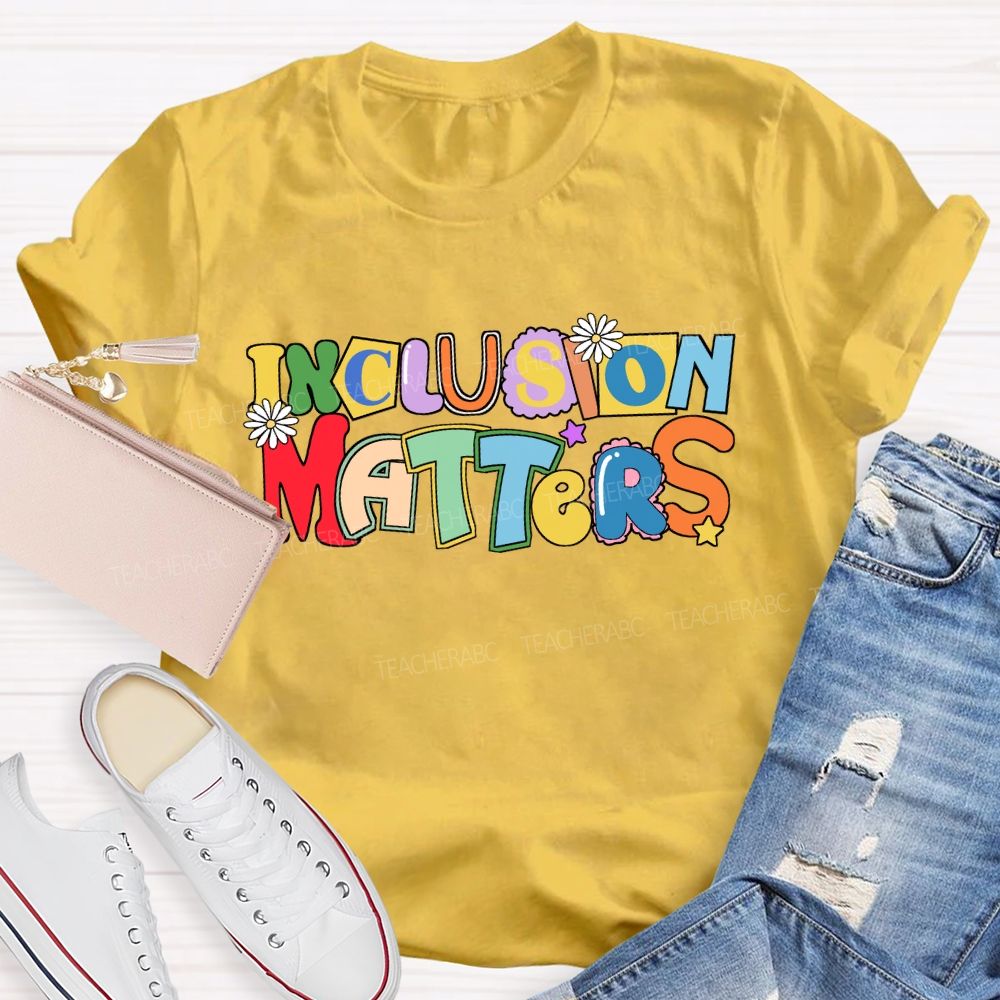 Inclusion Matters Color-Block Design Teacher T-Shirt