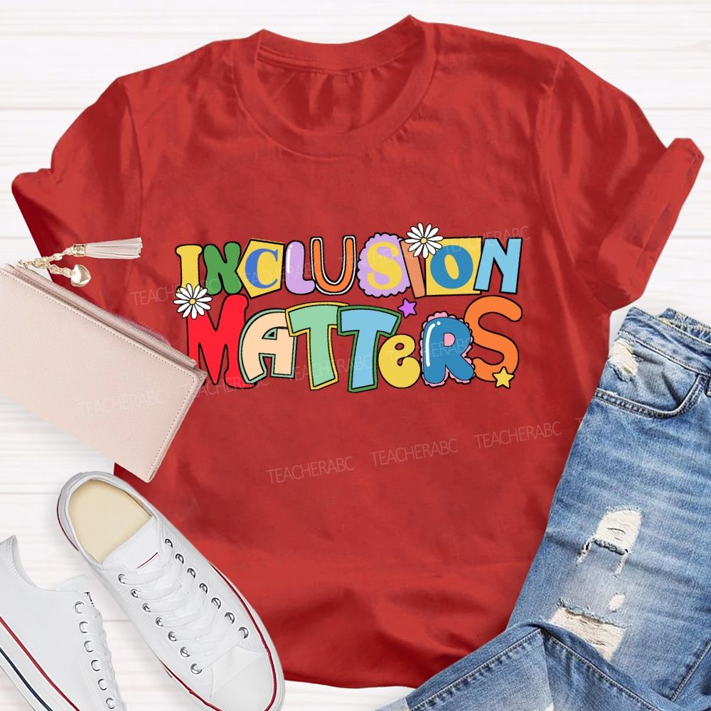 Inclusion Matters Color-Block Design Teacher T-Shirt