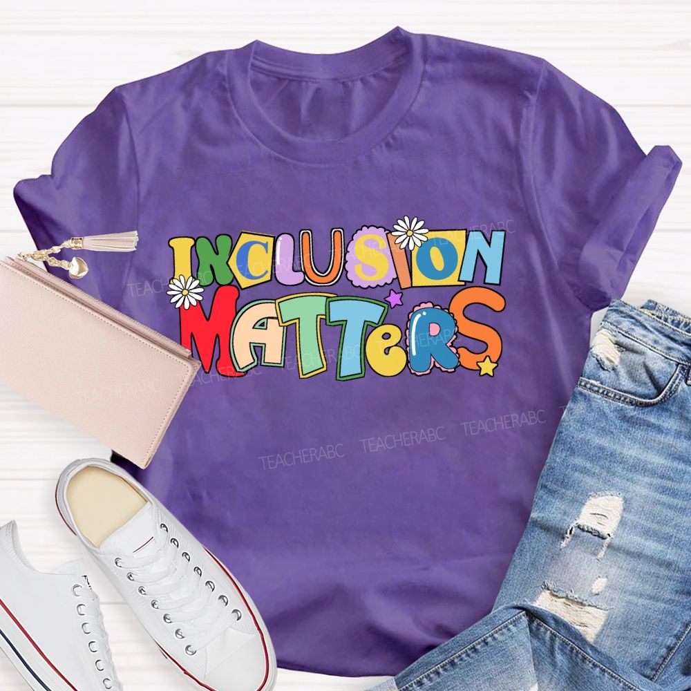 Inclusion Matters Color-Block Design Teacher T-Shirt