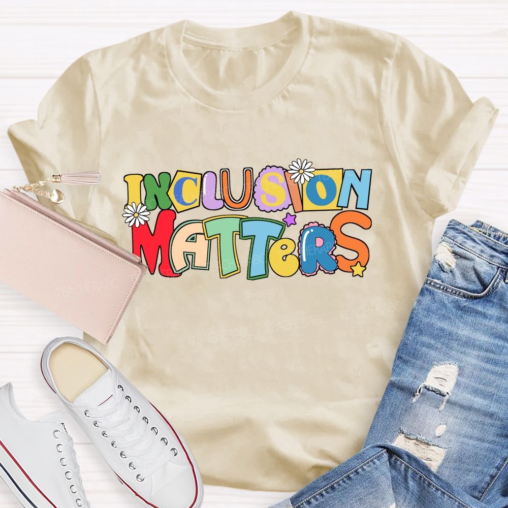 Inclusion Matters Color-Block Design Teacher T-Shirt