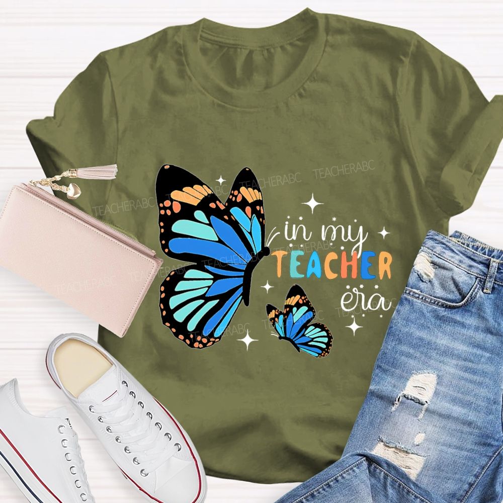 In My Teacher Era As Beautiful As A Butterfly Teacher T-shirt