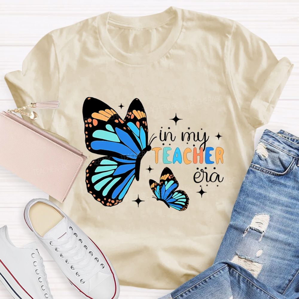 In My Teacher Era As Beautiful As A Butterfly Teacher T-shirt