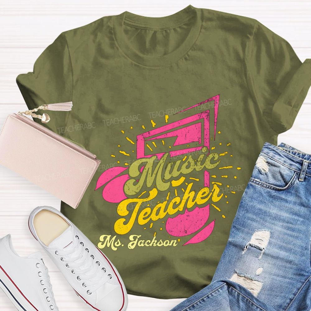 Personalized Name Music Teacher And Musical Notes Teacher T-shirt
