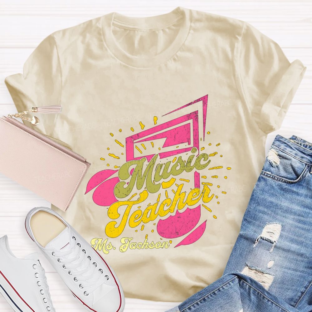 Personalized Name Music Teacher And Musical Notes Teacher T-shirt
