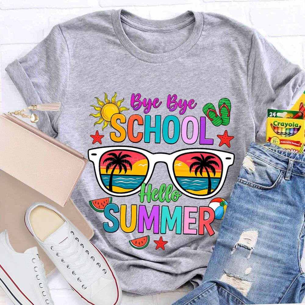 Bye Bye School Hello Summer T-shirt