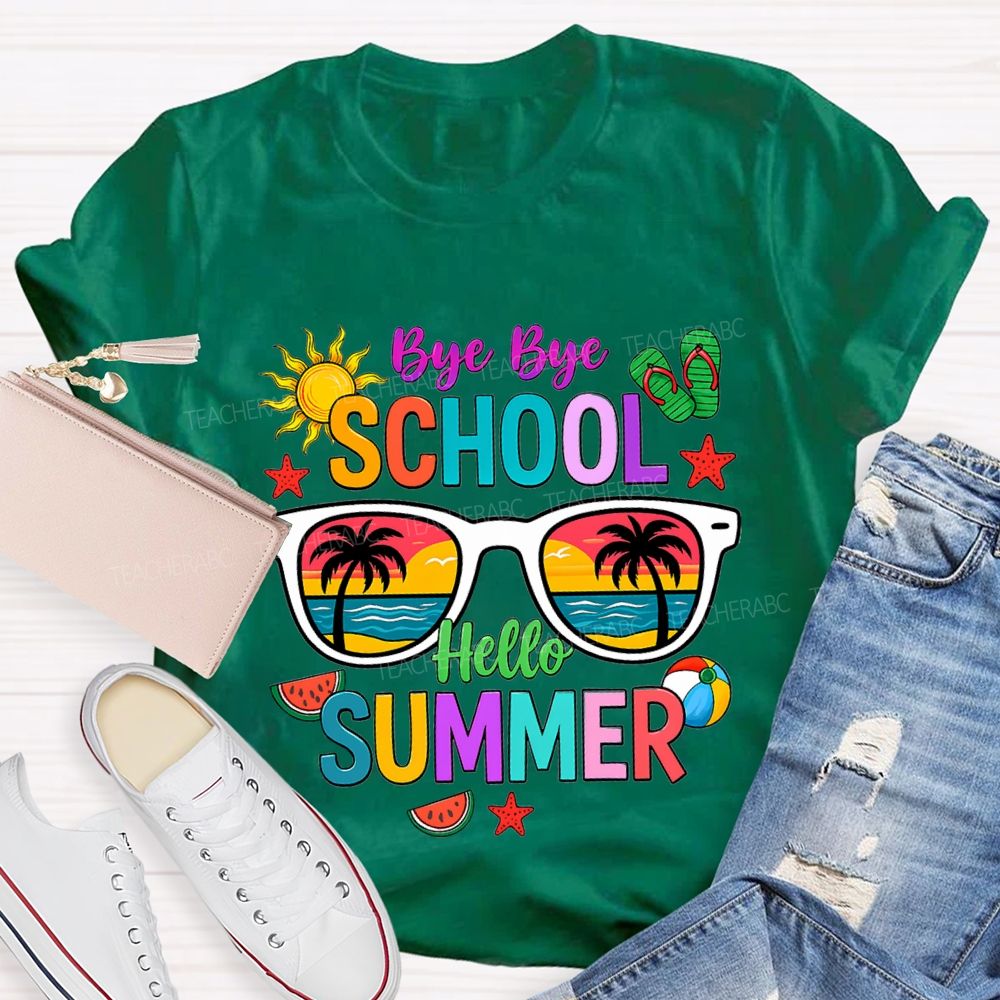 Bye Bye School Hello Summer T-shirt