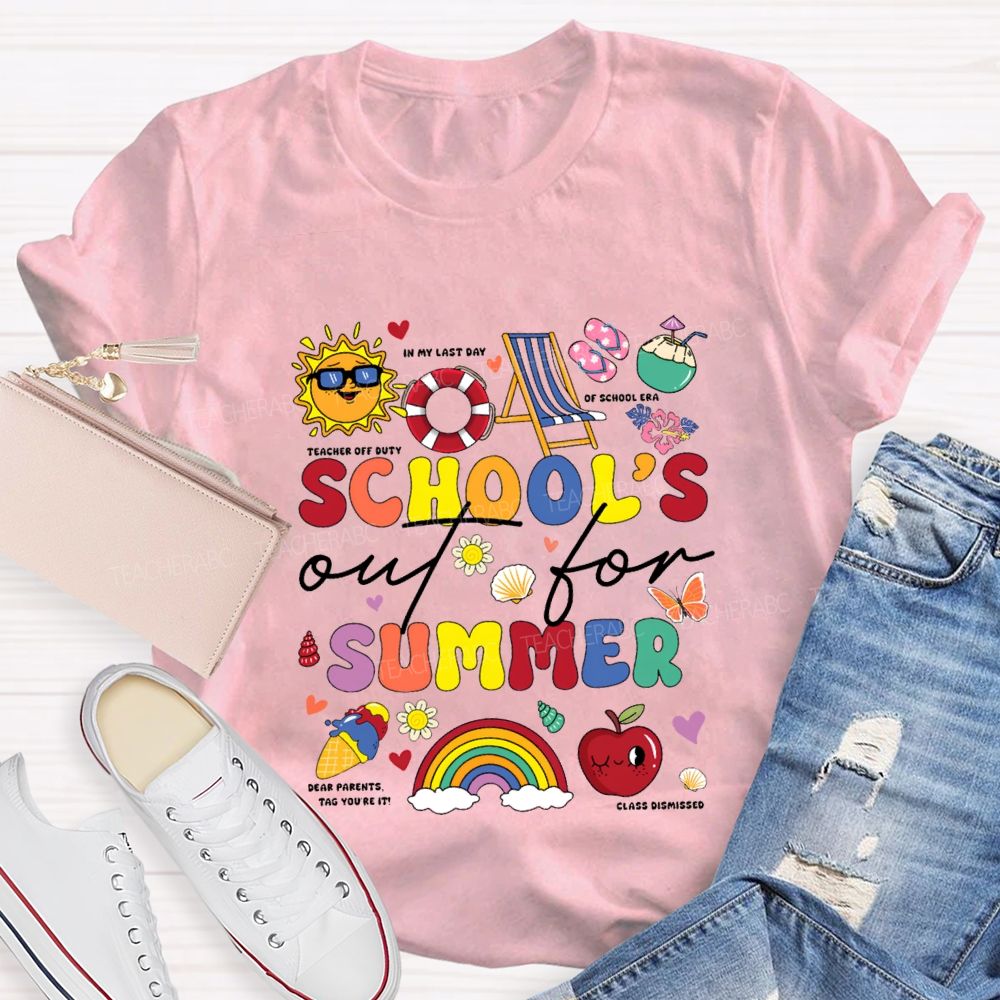 School'S Out For Summer In My Last Day Teacher T-shirt