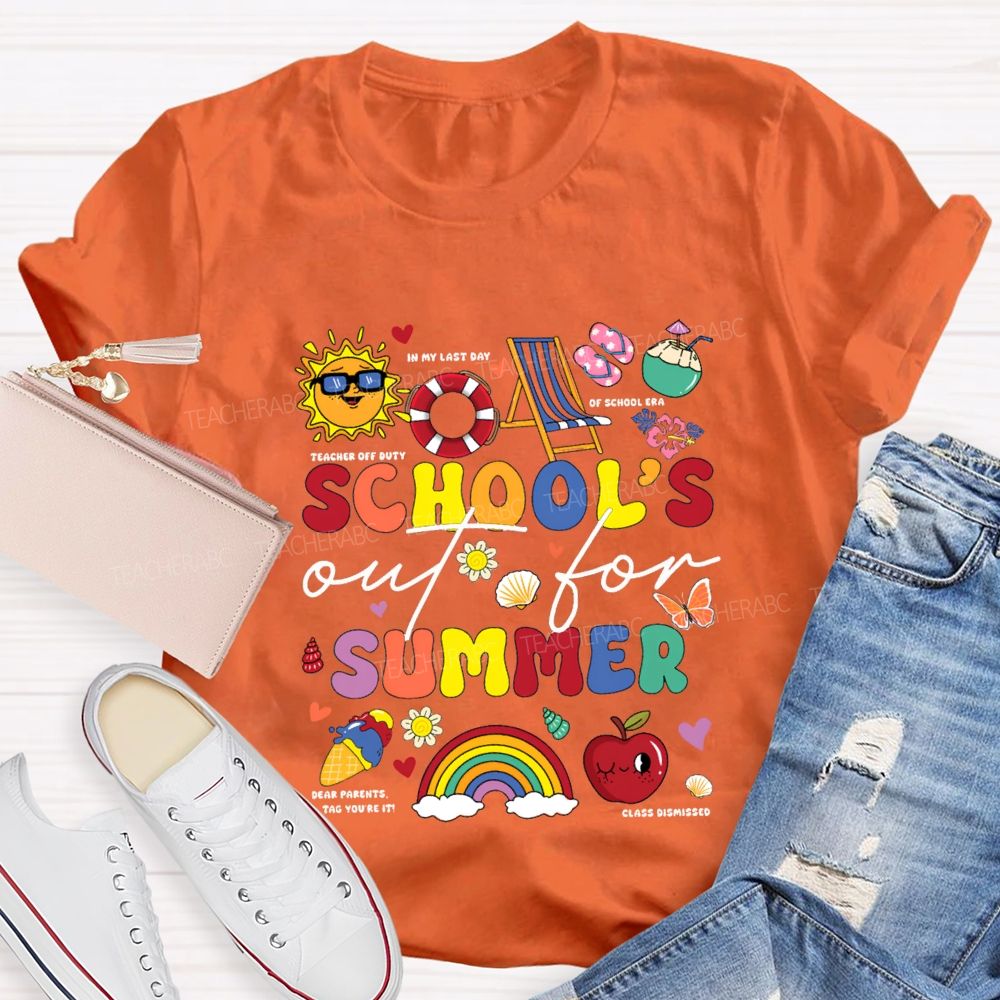 School'S Out For Summer In My Last Day Teacher T-shirt
