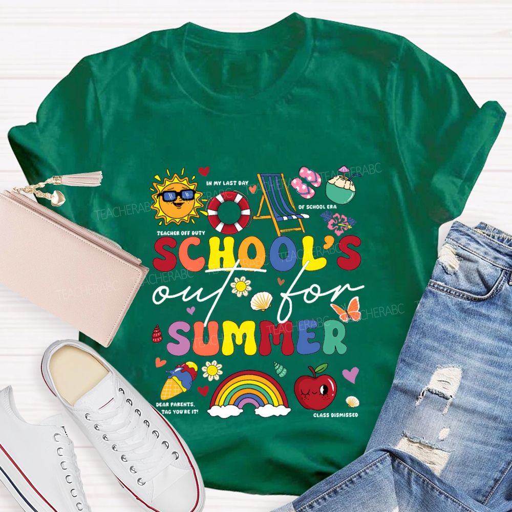 School'S Out For Summer In My Last Day Teacher T-shirt