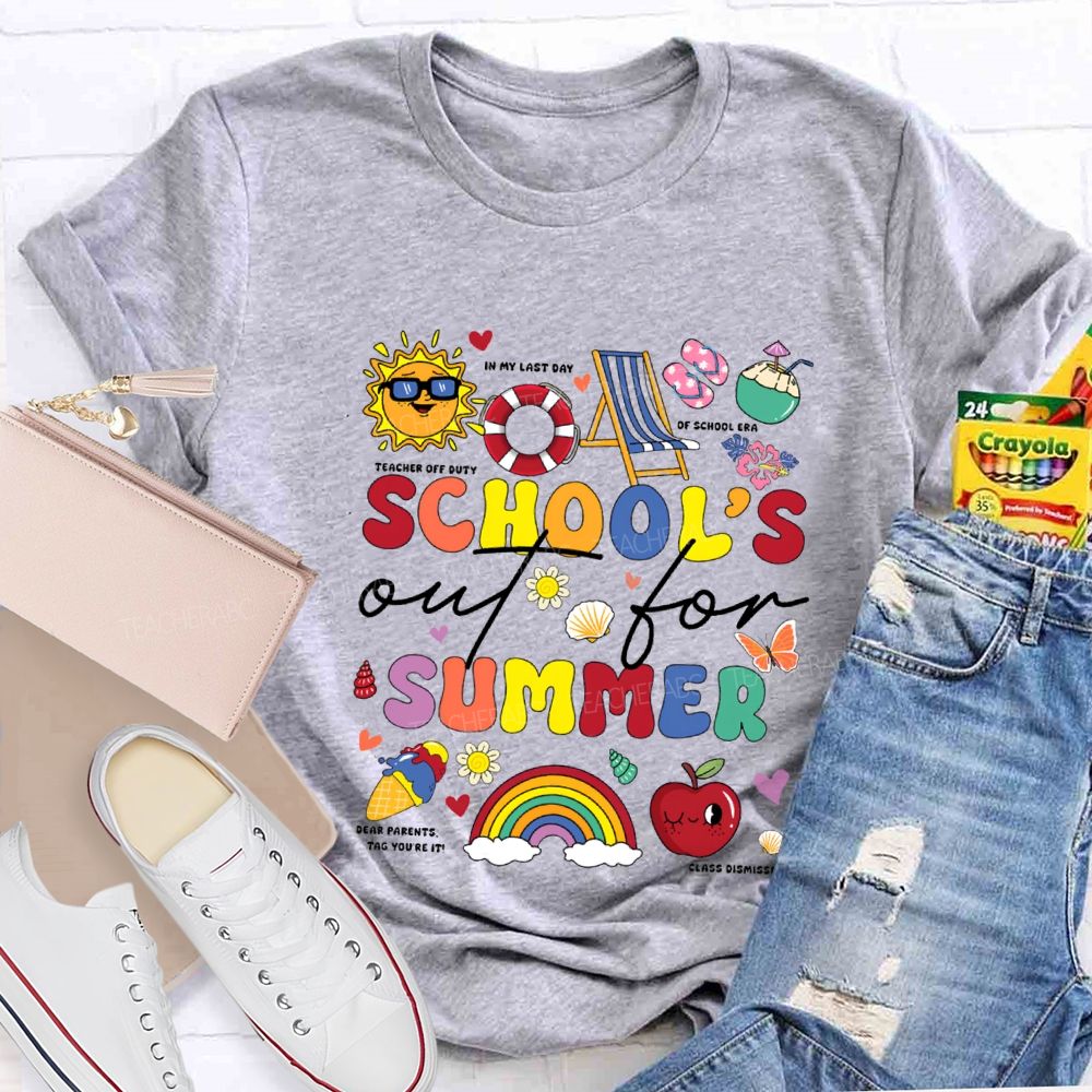 School'S Out For Summer In My Last Day Teacher T-shirt
