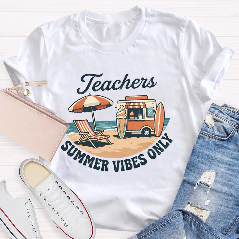 Teachers Summer Vibes Only Teacher T-shirt