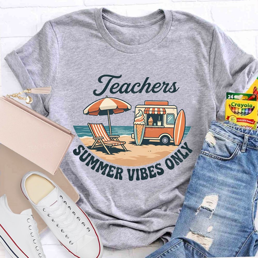 Teachers Summer Vibes Only Teacher T-shirt