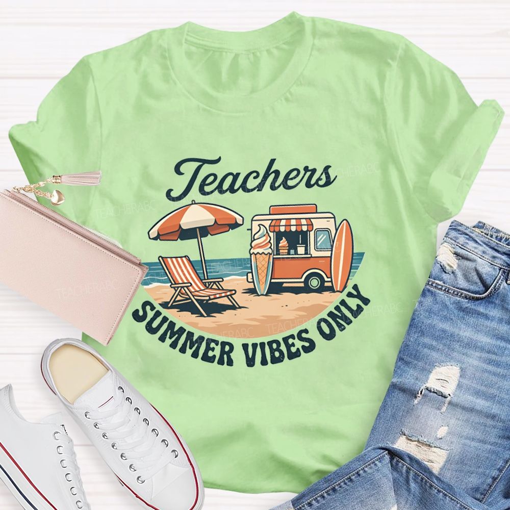 Teachers Summer Vibes Only Teacher T-shirt