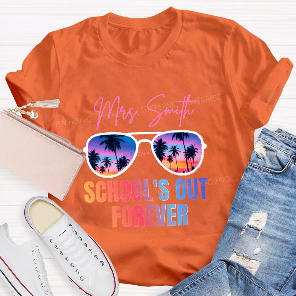 Personalized Name School's Out Forever Gradient Text Teacher T-Shirt