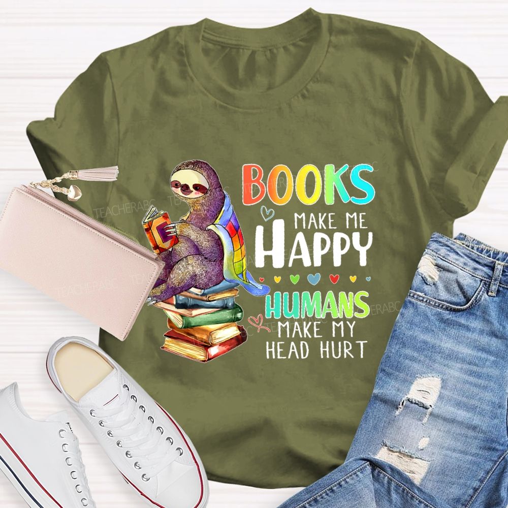 Books Make Me Happy Teacher T-shirt