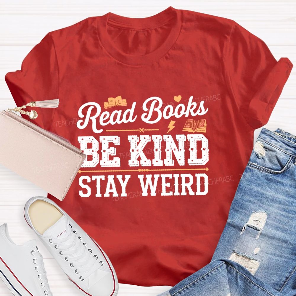 Read Books Be Kind Stay Weird Pattern Teacher T-shirt