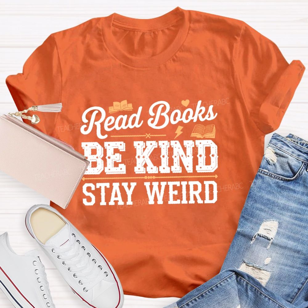 Read Books Be Kind Stay Weird Pattern Teacher T-shirt