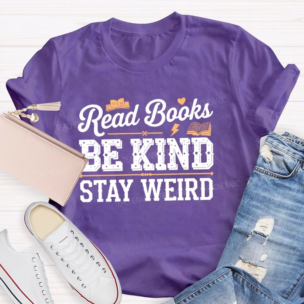 Read Books Be Kind Stay Weird Pattern Teacher T-shirt