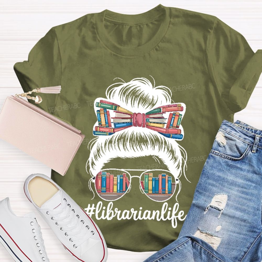 Librarianlife Teacher T-shirt