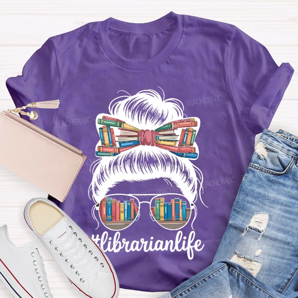 Librarianlife Teacher T-shirt