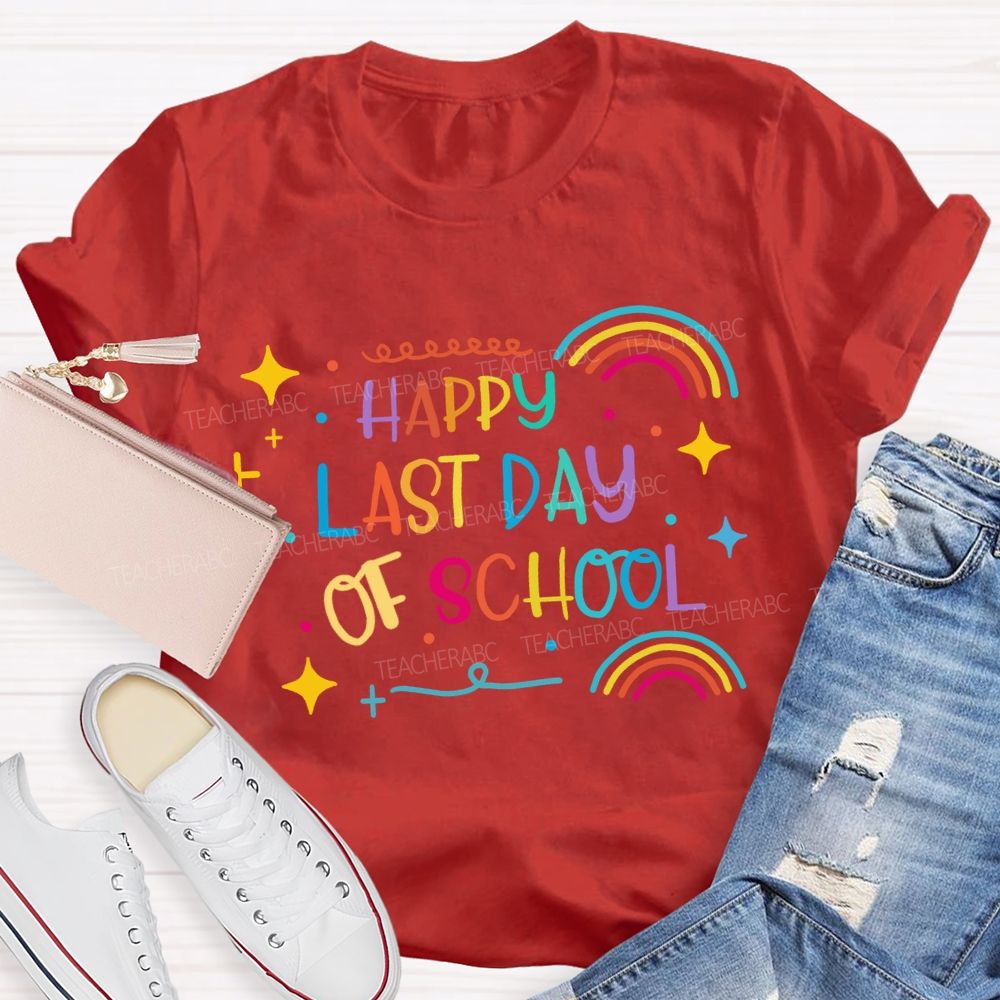 Happy Last Day Of School Rainbow Star Teacher T-Shirt