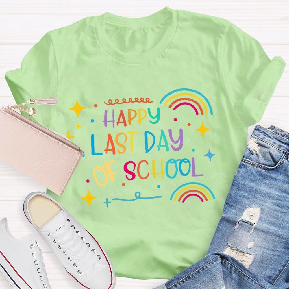 Happy Last Day Of School Rainbow Star Teacher T-Shirt