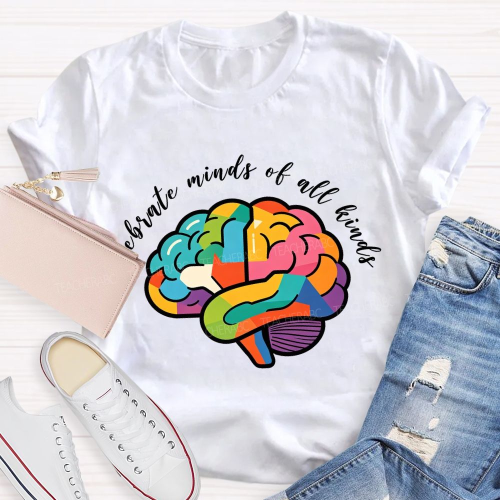 Celebrate Minds Of All Kinds Colorful Brain Teacher T-Shirt