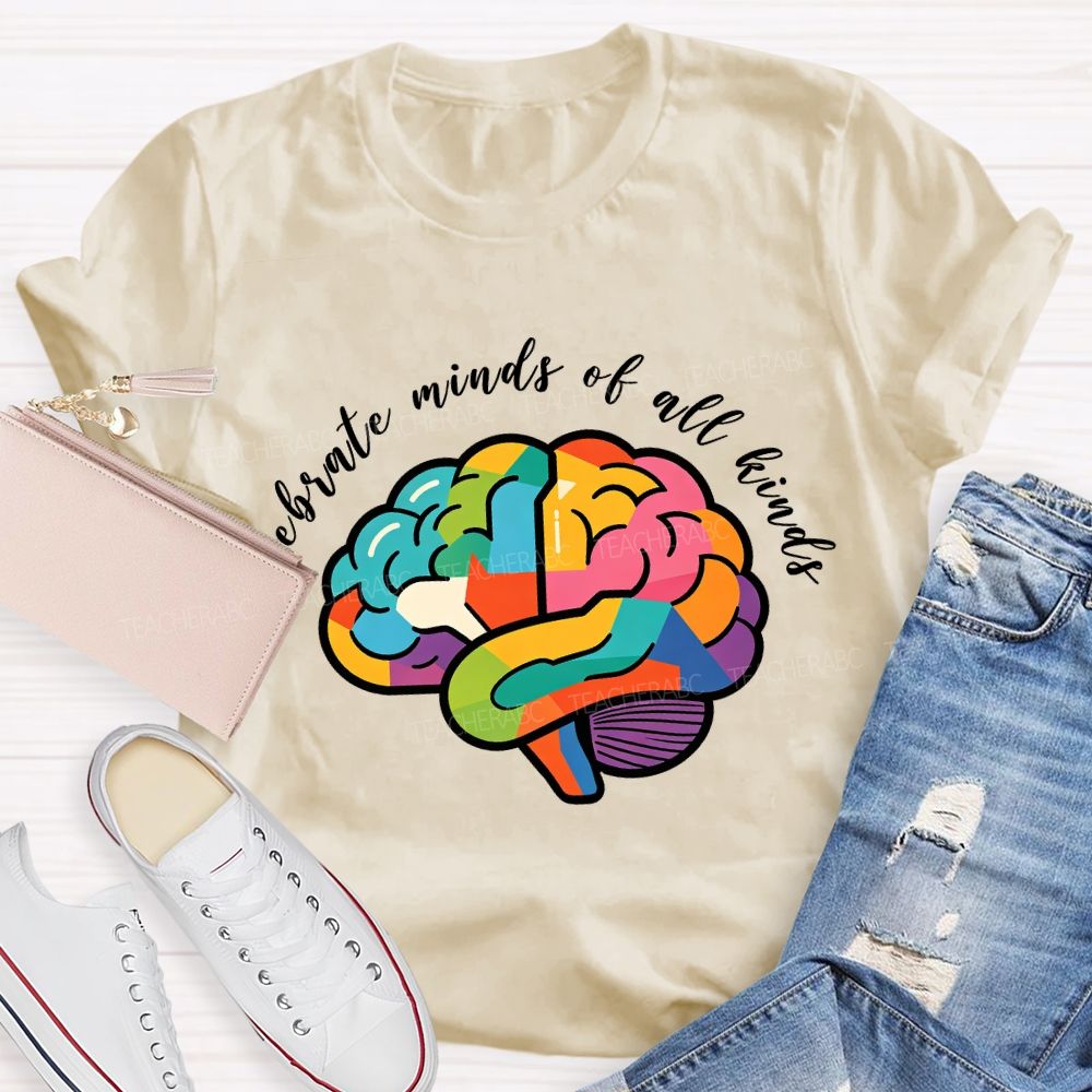 Celebrate Minds Of All Kinds Colorful Brain Teacher T-Shirt