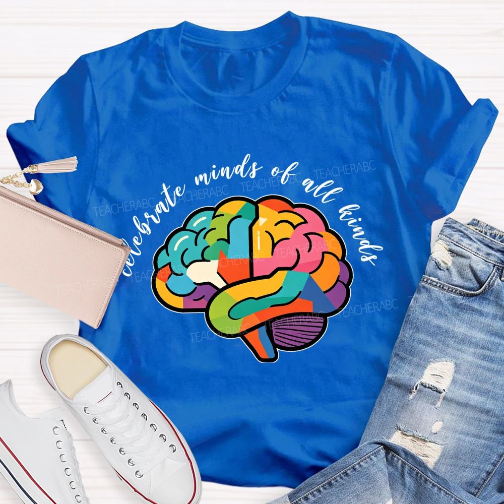 Celebrate Minds Of All Kinds Colorful Brain Teacher T-Shirt
