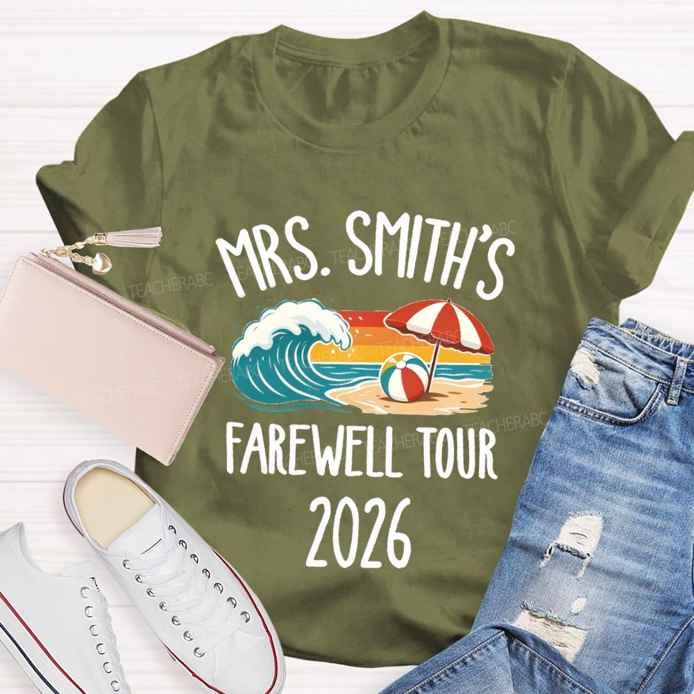 Personalized Name 2026 Farewell Tour Beach Vibes Teacher T-Shirt